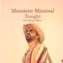 Monsieur-Minimal - Tonight