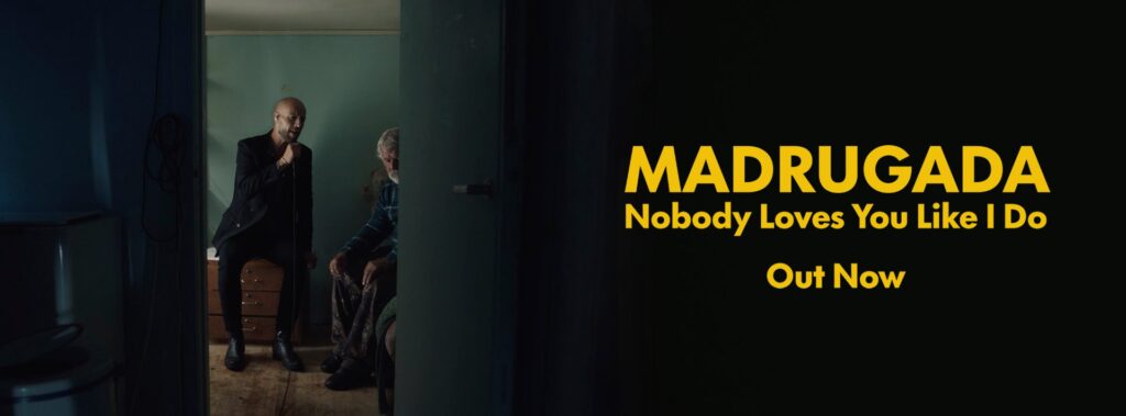 madrugada-nobody loves you like i do