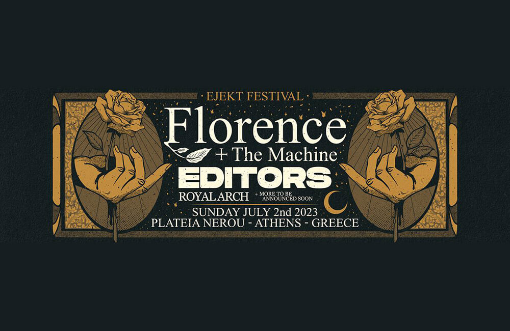 EJEKT FESTIVAL 2023: Florence + The Machine, EDITORS & ROYAL ARCH