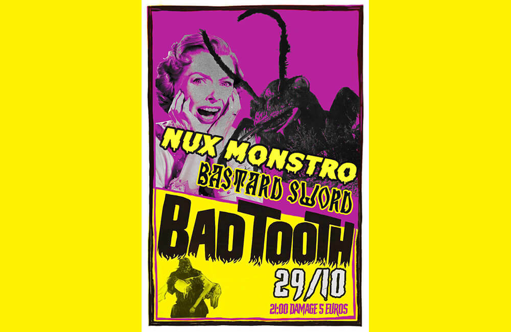 Nux Monstro + BastardSword @ Bad Tooth