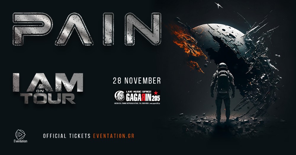 PAIN - Gagarin 205 - November_ Eventation Greece