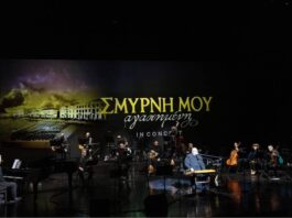 Σμύρνη μου αγαπημένη in concert: Είδαμε την παράσταση στον Ελληνικό κόσμο