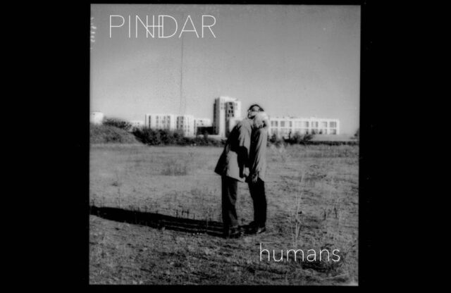 Οι PINHDAR κυκλοφόρησαν ένα single trip-hop με τίτλο 'Humans'