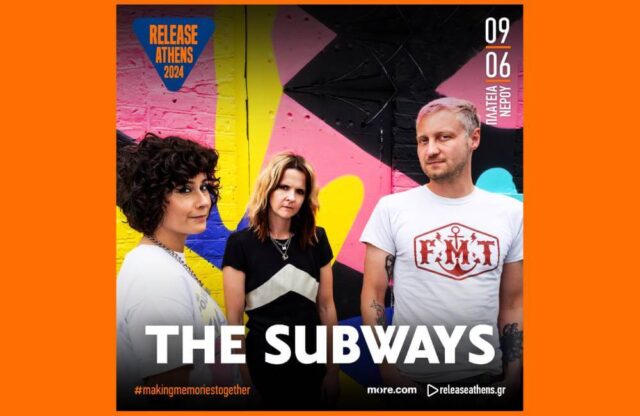 The Subways: Το rock n' roll queen πηγαίνει Release Athens!