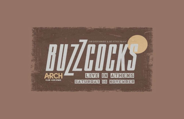 BUZZCOCKS (UK) LIVE IN ATHENS SATURDAY 16 NOVEMBER ARCH CLUB.