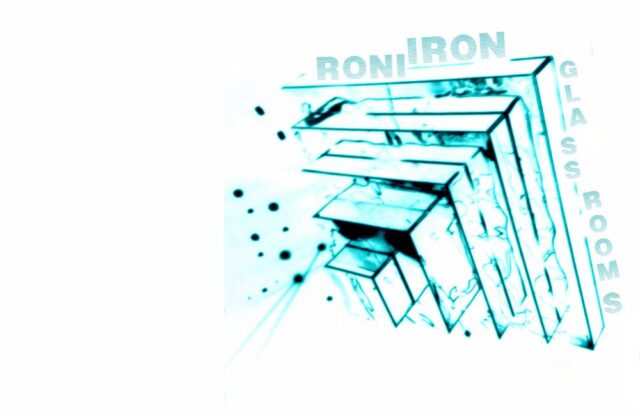 Roni Iron |neo album GLASS ROOMS