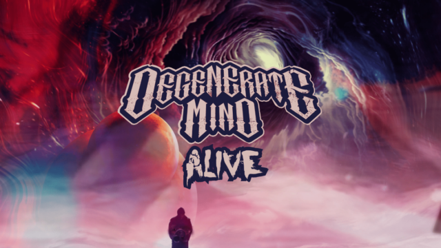 DEGENERATE MIND - Alive