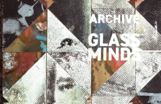 Archive - Glass minds cover