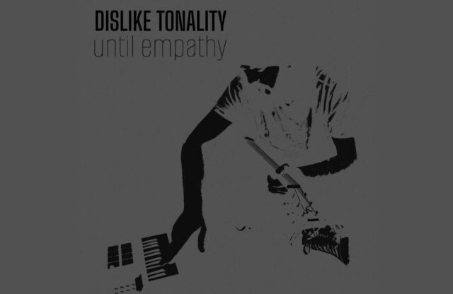 Dislike Tonality Dislike Tonality