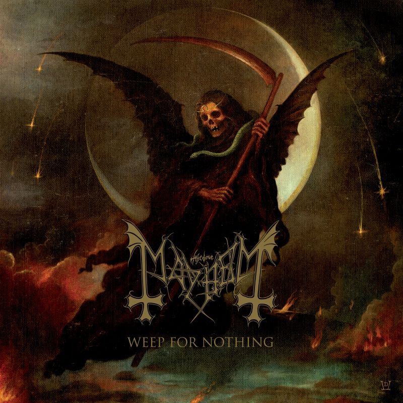 Mayhem: "Weep for nothing"