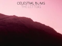 Celestial Bums: unveil the 2nd single from their album Celestial Bums The letters