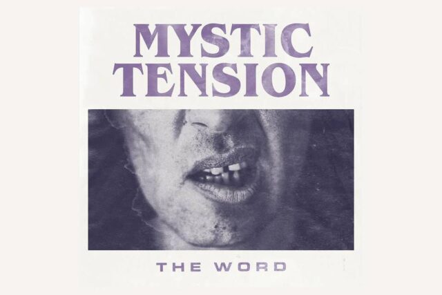 mystic tension the word