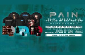 Pain: Επιστρέφουν τα πρώτα άλμπουμ & 1η φορά σε βινύλιο PAIN